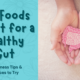 Top Foods To Eat For A Healthy Gut